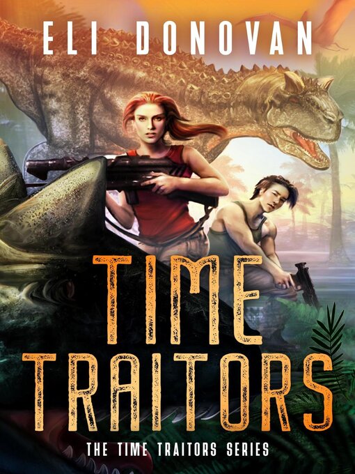 Title details for Time Traitors by Eli Donovan - Available